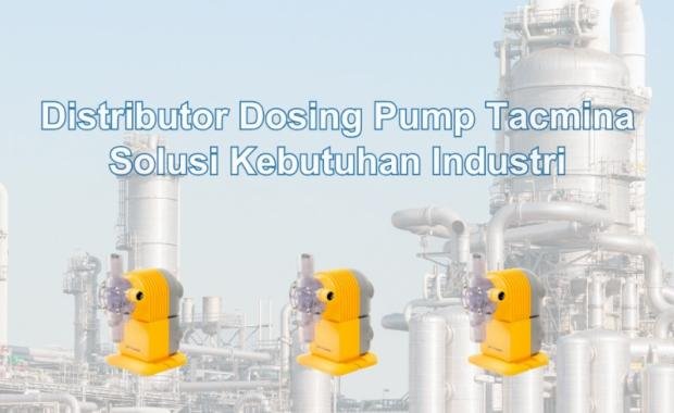 Distributor Dosing Pump Tacmina